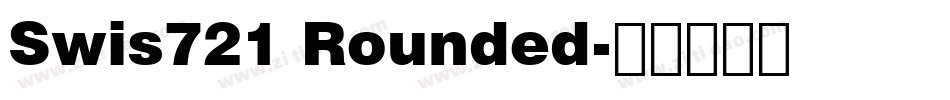 Swis721 Rounded字体转换